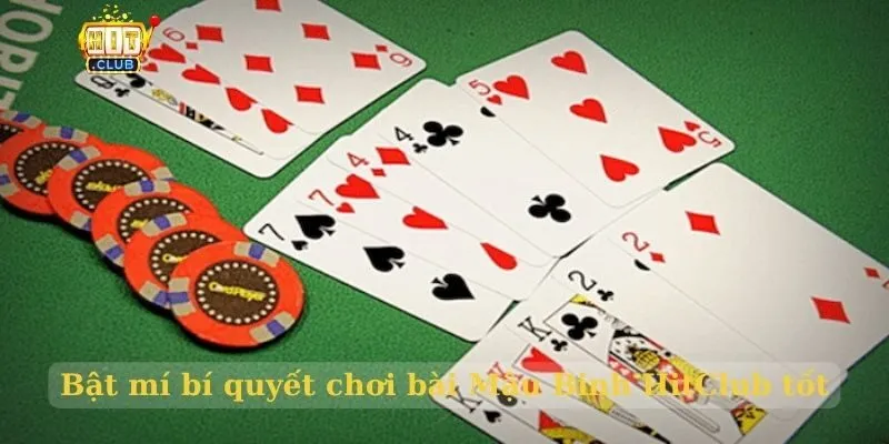 Game bài Mậu Binh HitClub – Game bài trí tuệ đáng trải nghiệm Bật mí bí quyết chơi bài Mậu Binh HitClub tốt