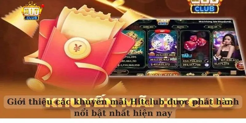 Khuyến Mãi Hitclub – Cơ Hội Lãnh Trọn Phần Quà Cho Newbie Lý do khiến cổng game tung ra vô vàn khuyến mãi Hitclub