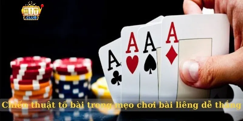 Mẹo chơi bài liêng dễ thắng: Bí quyết từ cao thủ chuyên nghiệp Chiến thuật tố bài trong mẹo chơi bài liêng dễ thắng